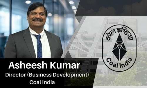 Asheesh Kumar Appointed Coal India’s Director (Business Development ...